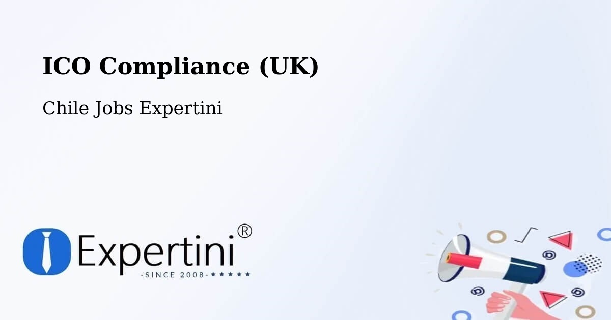 UK Data Protection & ICO Compliance – Freire - Chile Jobs Expertini