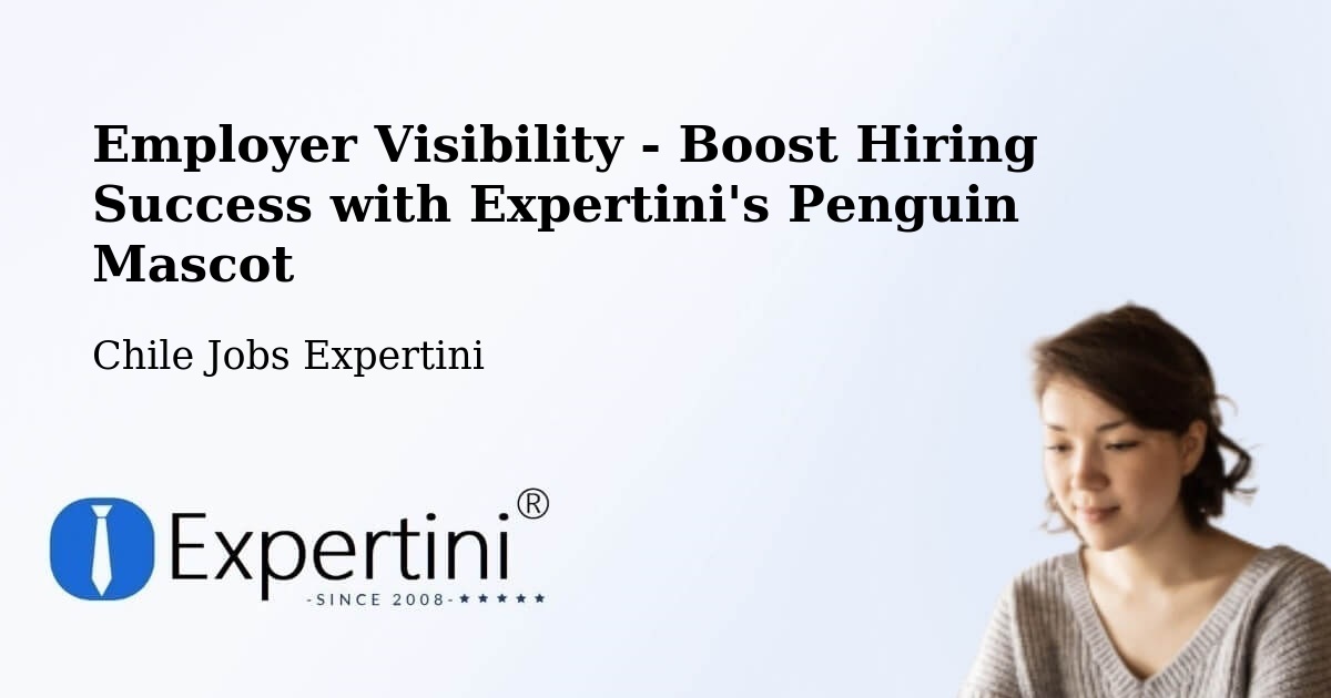 CV and Resume Visibility Optimization – Freire - Chile Jobs Expertini